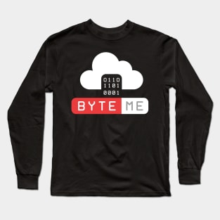 Byte me Long Sleeve T-Shirt